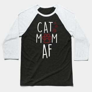 Funny Cat Mom AF Crazy Cat Lady Meme Baseball T-Shirt